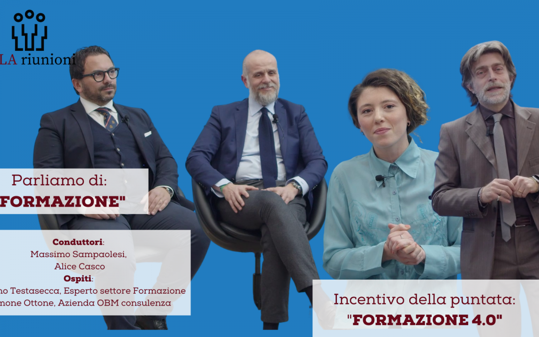 Puntata Sala Riunioni: Formazione e Credito d'Imposta Formazione 4.0