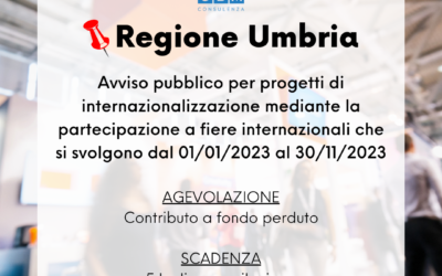 Regione Umbria: Azione 3.3.1. fondo perduto per progetti di internazionalizzazione mediante partecipazione a fiere internazionali